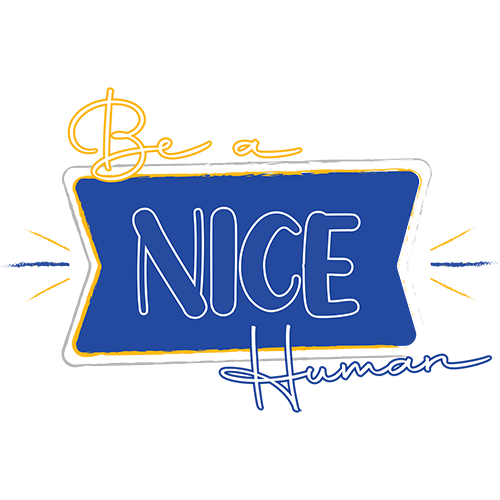 Be a Nice Human